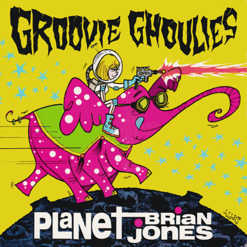Groovie Ghoulies : Planet Brian Jones